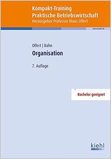Kompakt-Training Organisation (Kompakt-Training Praktische Betriebswirtschaft)