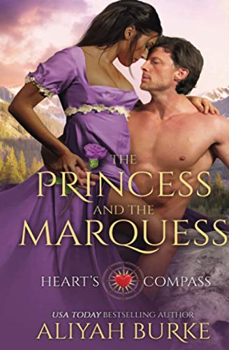 The Princess and the Marquess (Heart's Compass, Band 1)