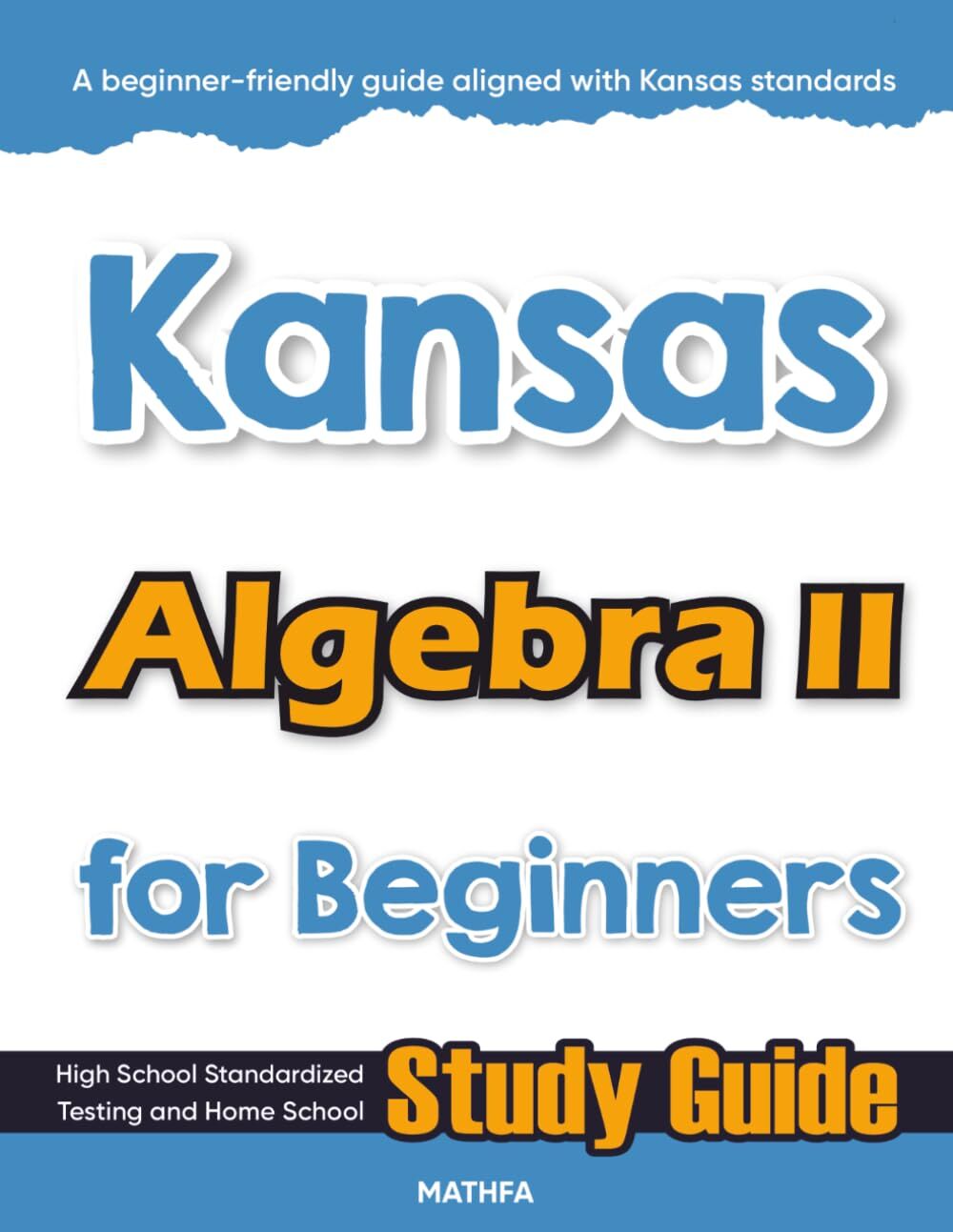 Kansas Algebra II for Beginners