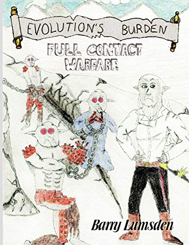 Evolution's Burden: Full Contact Warfare