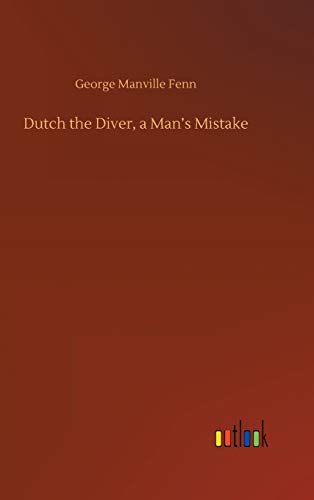 Dutch the Diver, a Man's Mistake