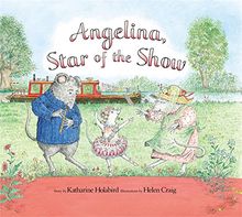 Angelina, Star of the Show (Angelina Ballerina)