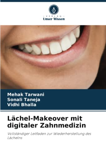 Lächel-Makeover mit digitaler Zahnmedizin: Vollständiger Leitfaden zur Wiederherstellung des Lächelns