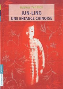 Jun Ling : Une enfance chinoise