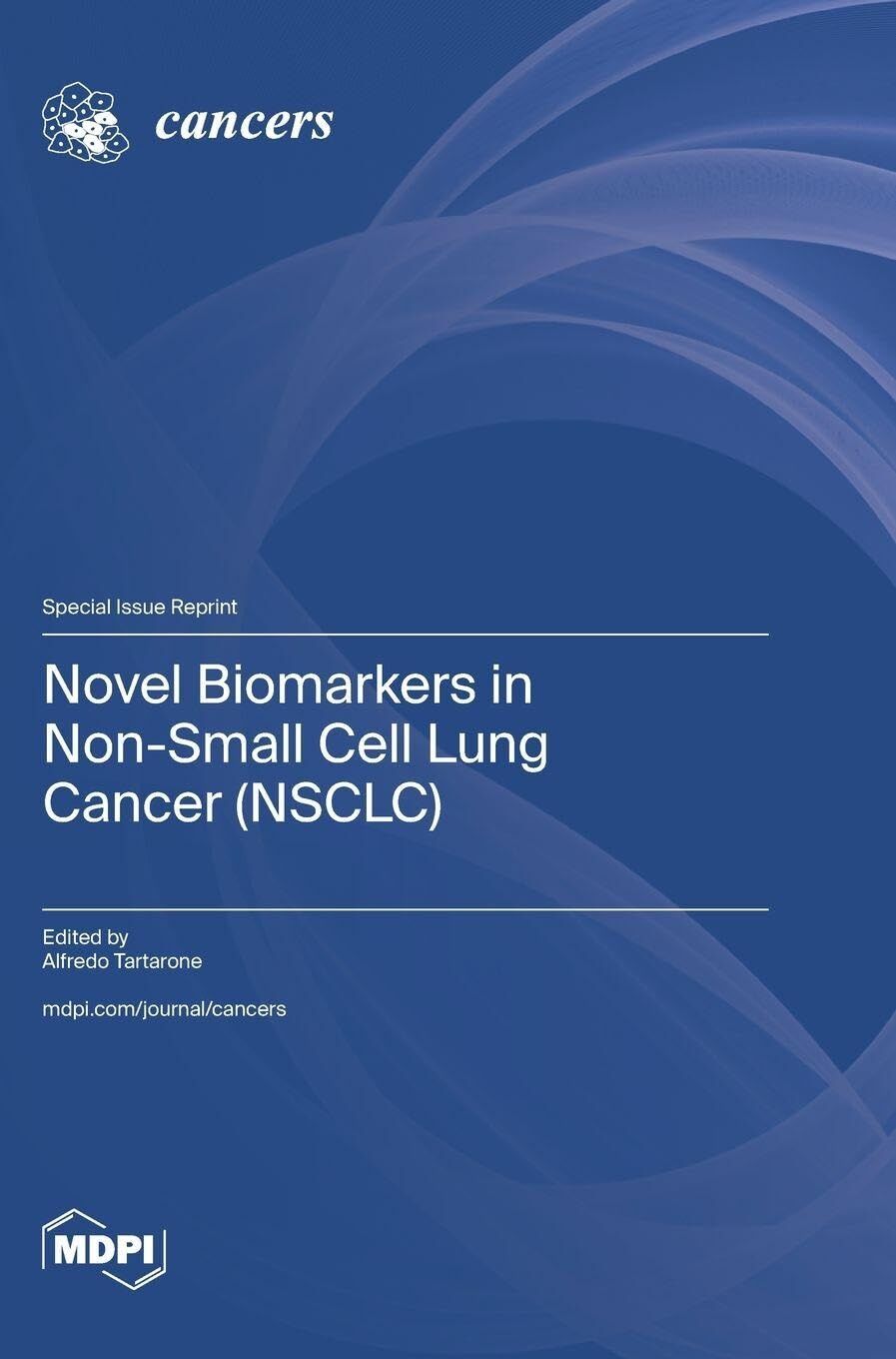 Novel Biomarkers in Non-Small Cell Lung Cancer (NSCLC)