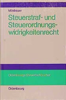 Steuerstraf- und Steuerordnungswidrigkeitenrecht: Einschliesslich Steuer- und Zollfahndung