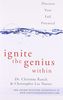 Ignite the Genius Within: Discover Your Full Potential