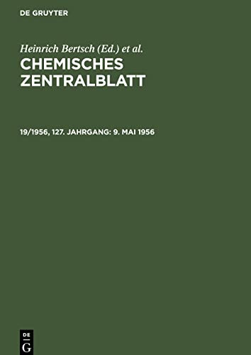 Chemisches Zentralblatt, 19/1956, 127. Jahrgang, 9. Mai 1956