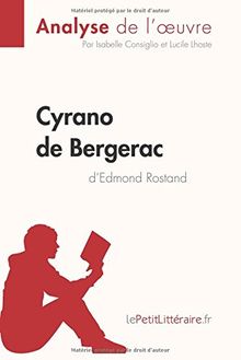 Cyrano de Bergerac d'Edmond Rostand (Analyse de l'oeuvre) : Comprendre la littérature avec lePetitLittéraire.fr