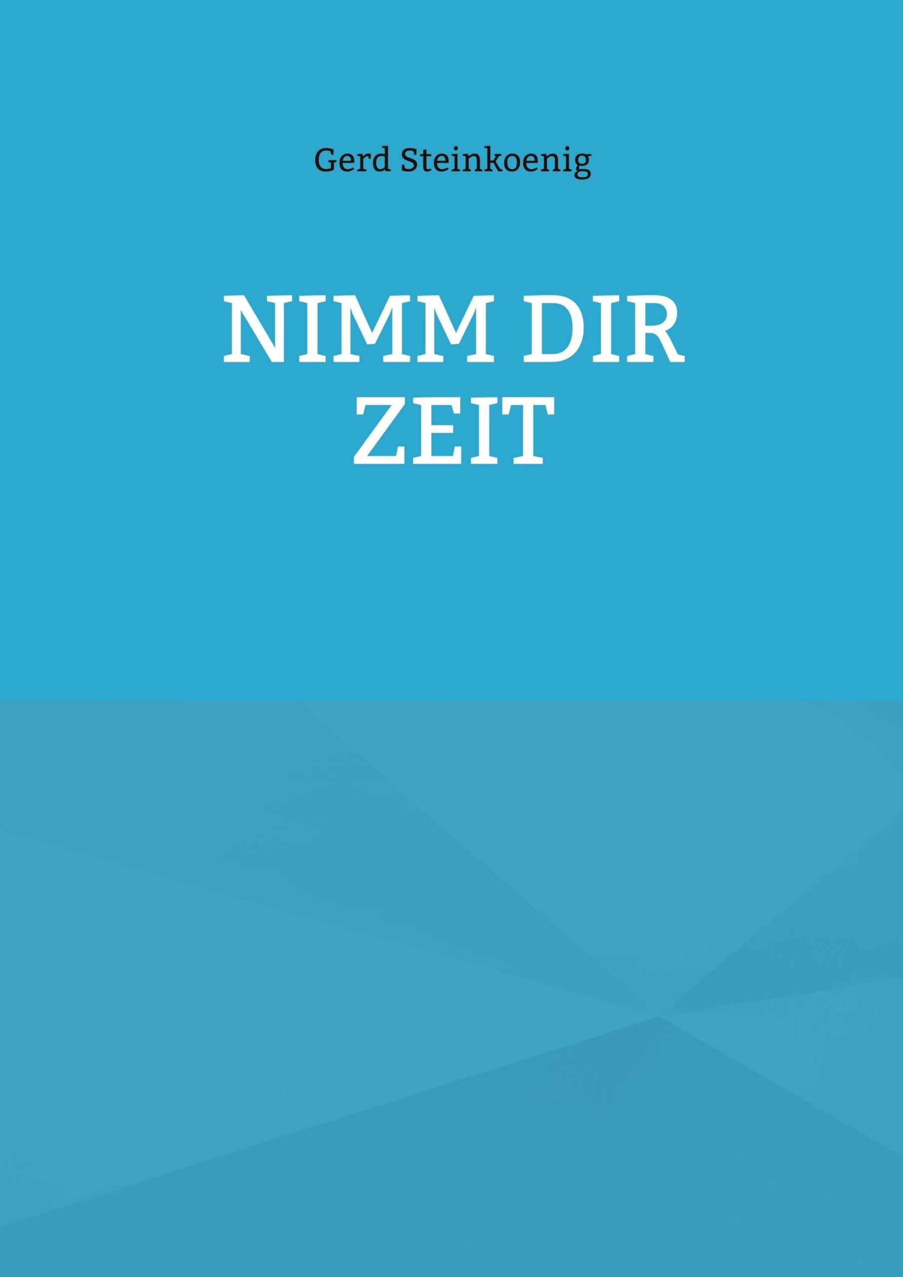 Nimm Dir Zeit