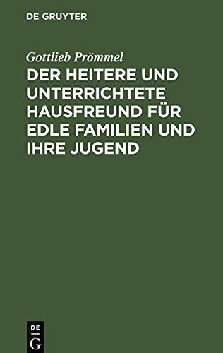 Der heitere und unterrichtete Hausfreund für edle Familien und ihre Jugend
