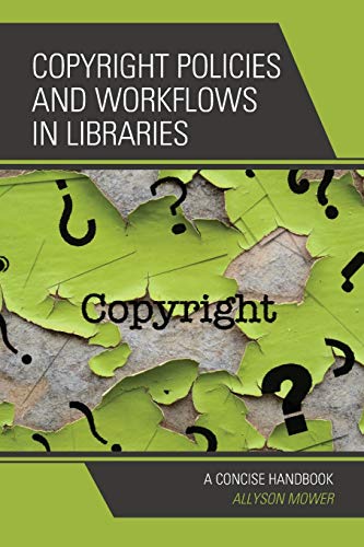Copyright Policies and Workflows in Libraries: A Concise Handbook