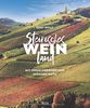 Steirisches Weinland: Mit einem Vorwort von Gerhard Roth