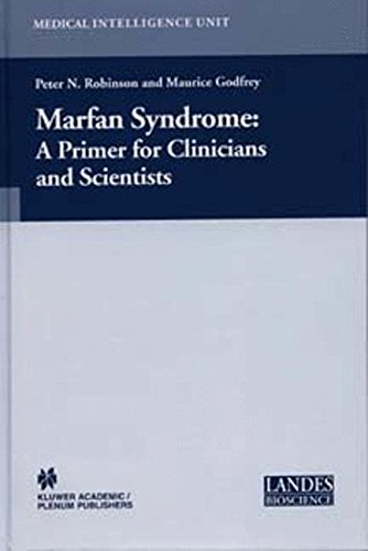 Marfan Syndrome: A Primer for Clinicians and Scientists (Medical Intelligence Unit)