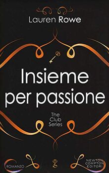 Insieme per passione. The Club series (Anagramma)