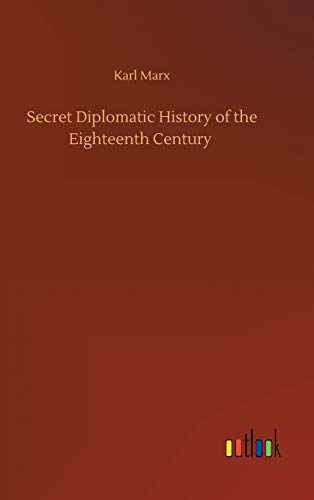 Secret Diplomatic History of the Eighteenth Century