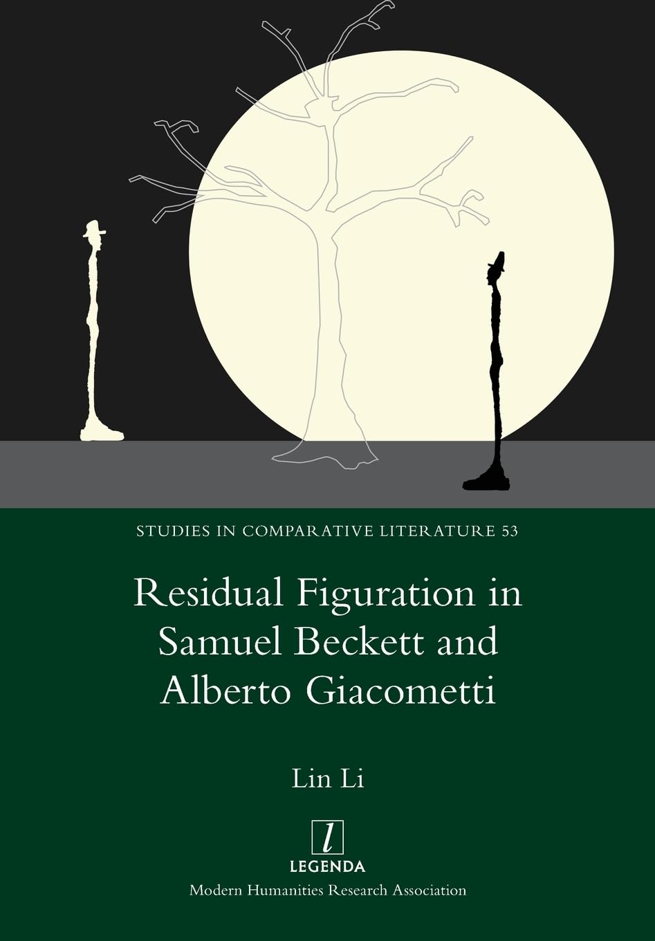 Residual Figuration in Samuel Beckett and Alberto Giacometti (Studies in Comparative Literature, Band 53)
