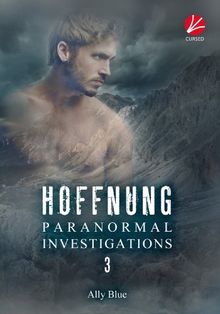 Paranormal Investigations 3: Hoffnung