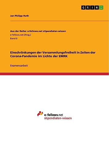 Einschränkungen der Versammlungsfreiheit in Zeiten der Corona-Pandemie im Lichte der EMRK