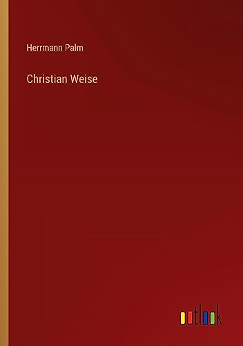 Christian Weise