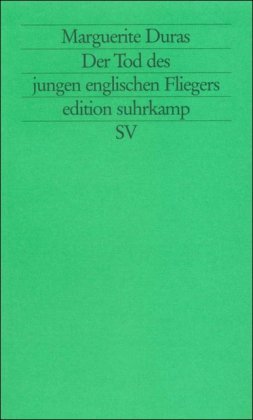 Duras Marguerite Der Tod des jungen englischen Fliegers