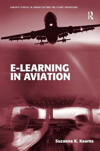 E-Learning in Aviation (Ashgate Studies in Human Factors for Flight Operations)