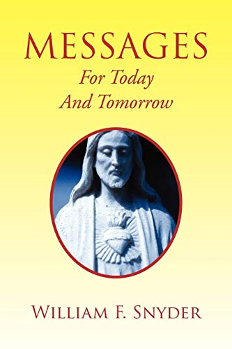 MESSAGES For Today and Tomorrow