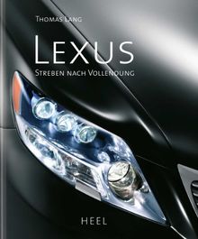 Lexus: Streben nach Vollendung