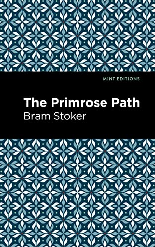 The Primrose Path (Mint Editions―Literary Fiction)