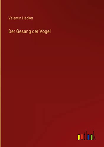Der Gesang der Vögel