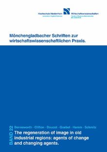The regeneration of image in old industrial regions: agents of change and changing agents