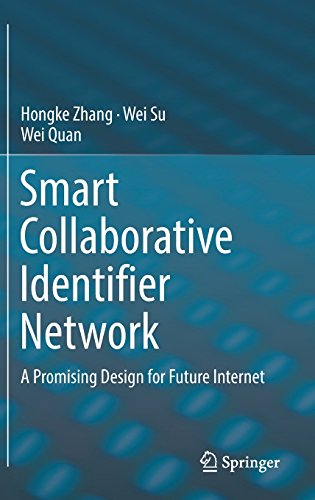 Smart Collaborative Identifier Network: A Promising Design for Future Internet