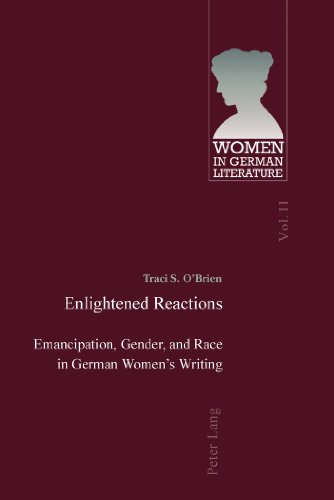 Enlightened Reactions: Emancipation, Gender, and Race in German Women's Writing (Women in German Literature)