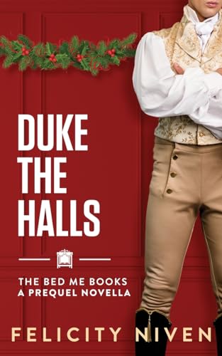 Duke the Halls (The Bed Me Books)