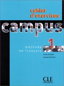 Campus 1, méthode de français : cahier d'exercices