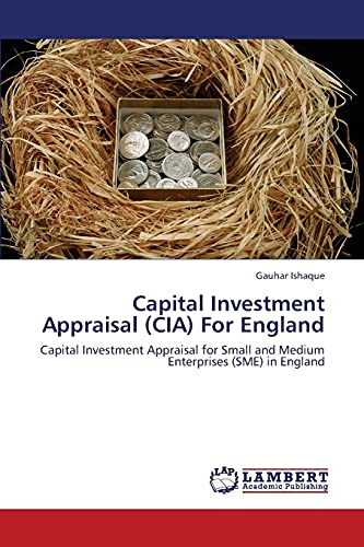 Capital Investment Appraisal (CIA) For England: Capital Investment Appraisal for Small and Medium Enterprises (SME) in England