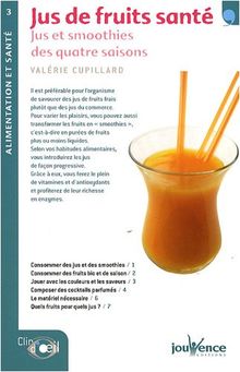 Jus de fruits santé : jus et smoothies des quatre saisons