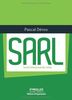 SARL : Société à Responsabilité Limitée