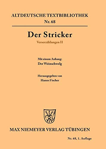 Verserzählungen II: Mit einem Anhang: Der Weinschwelg (Altdeutsche Textbibliothek, 68, Band 68)