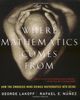 Where Mathematics Come From: How the Embodied Mind Brings Mathematics Into Being