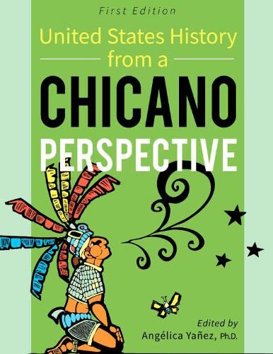 United States History From A Chicano Perspective