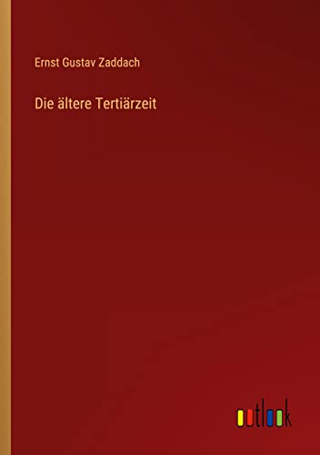 Die ältere Tertiärzeit