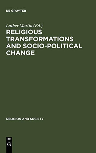 Religious Transformations and Socio-Political Change: Eastern Europe and Latin America (Religion and Society, 33)