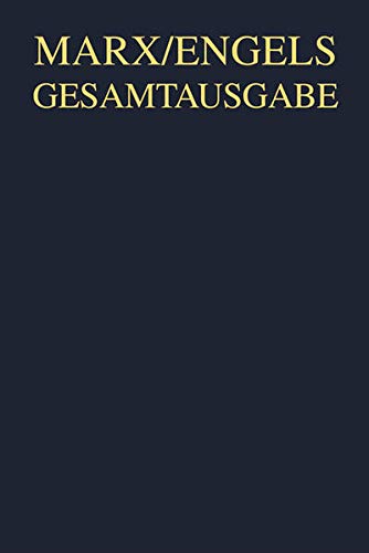 Karl Marx / Friedrich Engels Gesamtausgabe (MEGA): Karl Marx: Das Kapital. Kritik der politischen Ökonomie. Erster Band, Hamburg 1883: Von Karl Marx ... Das Kapital und Vorarbeiten, Band 2)