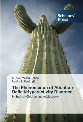 The Phenomenon of Attention-Deficit/Hyperactivity Disorder: In Spanish Children and Adolescents