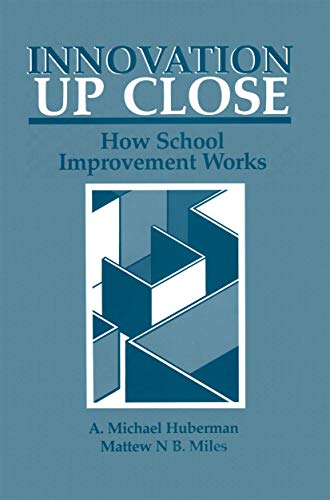 Innovation up Close: How School Improvement Works (Environment, Development And Public Policy: Public Policy And Social Services)