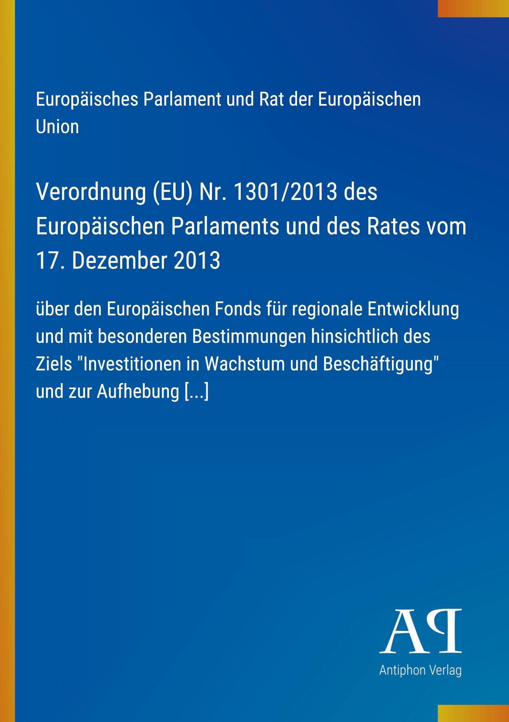 Verordnung (EU) Nr. 1301/2013 des Europäischen Parlaments und des Rates vom 17. Dezember 2013