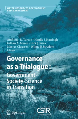 Governance as a Trialogue: Government-Society-Science in Transition (Water Resources Development and Management)