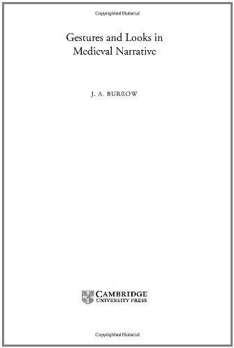 Gestures and Looks in Medieval Narrative (Cambridge Studies in Medieval Literature, Band 48)