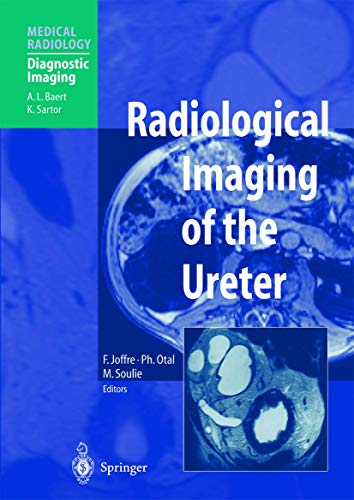 Radiological Imaging of the Ureter (Medical Radiology / Diagnostic Imaging)